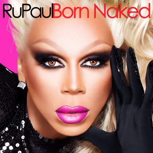 rupaul-born-naked-geronimo-music-video